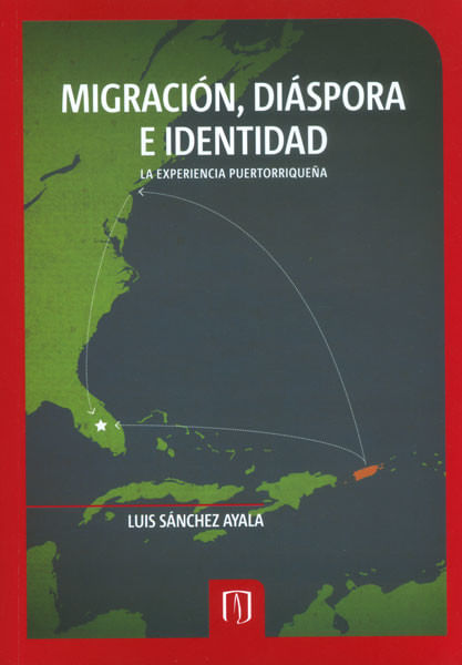 migracion-diaspora-e-identidad-la-experiencia-puertorriquena-9789586958660-uand
