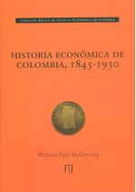 historia-economica-de-colombia-1845-1930-9789587741322-uand