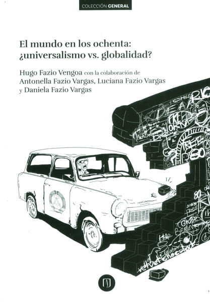 El mundo en los ochenta ¿universalismo vs globalidad?