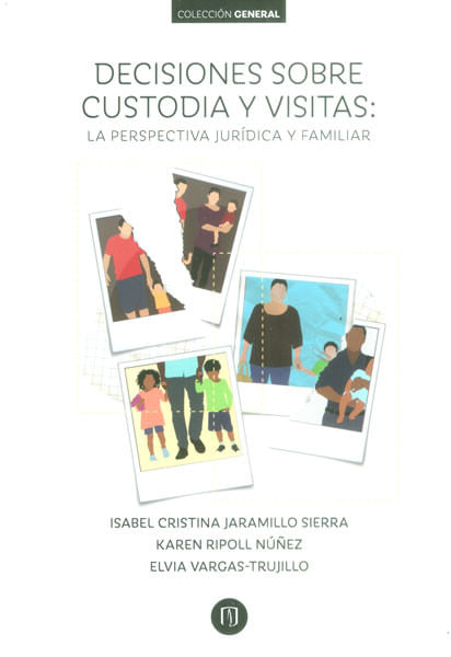 Decisiones sobre custodia y visitas la perspectiva jurídica y familiar