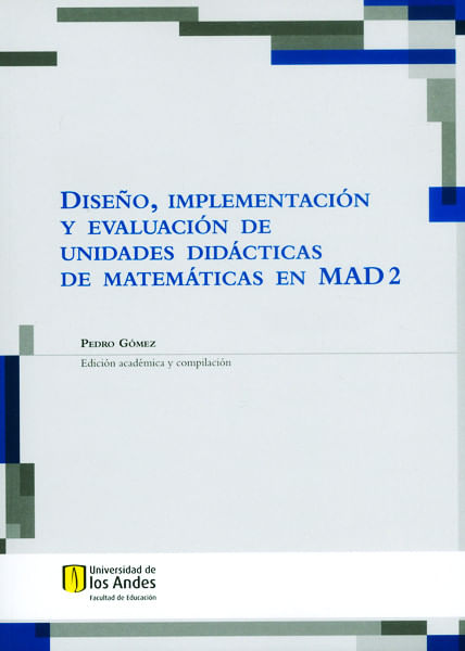 Diseño implementación y evaluación de unidades didácticas de matemáticas en MAD 2
