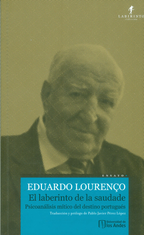el-laberinto-de-la-saudade-psicoanalisis-mitico-del-destino-portugues-9789587746433-uand