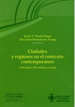 ciudades-y-regiones-en-el-contexto-contemporaneo-conceptos-discusiones-y-casos-9789587742183-uand