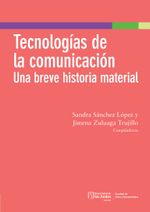 tecnologias-de-la-comunicacion-una-breve-historia-material-9789587747508-uand