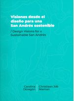 visiones-desde-el-diseno-para-una-san-andres-sostenible-9789587747751-uand