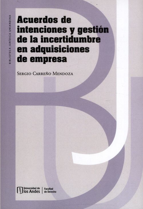 Acuerdos de intenciones y gestión de la incertidumbre en adquisiciones de empresa