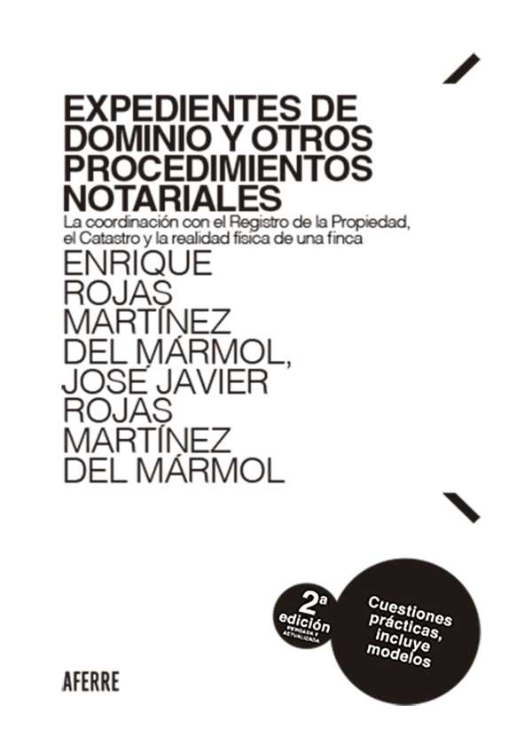 bw-expedientes-de-dominio-y-otros-procedimientos-notariales-2ordf-edicioacuten-revisada-y-actualizada-aferre-editor-sl-9788412872576