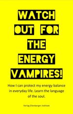 bw-watch-out-for-the-energy-vampires-epubli-9783819047763