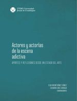 bw-actores-y-actoriacuteas-de-la-escena-adictiva-iteso-9786078910540