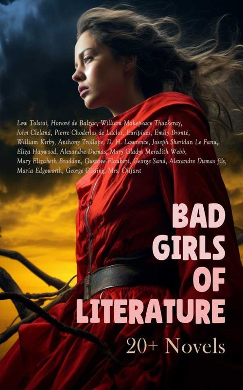 Bad Girls of Literature 20 Novels