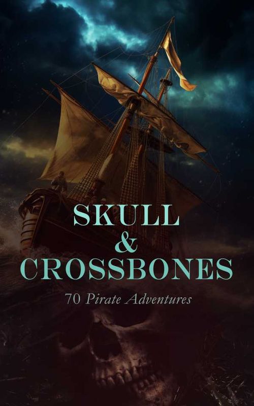 Skull Crossbones 70 Pirate Adventures