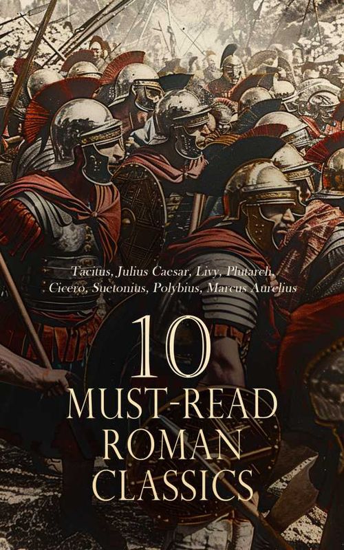 10 MustRead Roman Classics