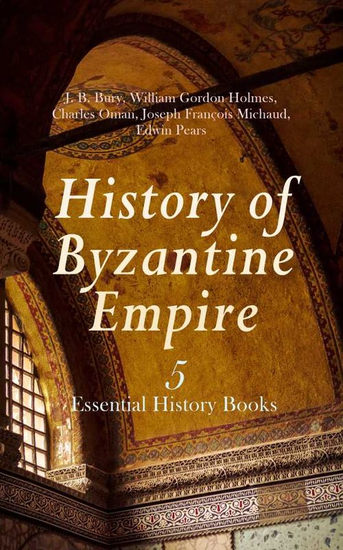 History of Byzantine Empire 5 Essential History Books