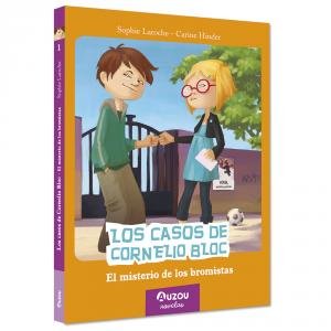 Los casos de Cornelio Bloc El misterio de los bromistas
