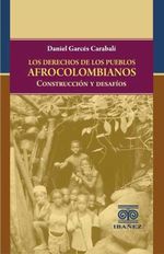 bw-los-derechos-de-los-pueblos-afrocolombianos-grupo-editorial-ibaez-4099995593341