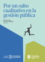 bw-por-un-salto-cualitativo-en-la-gestioacuten-puacuteblica-universidad-del-pacfico-9789972575518