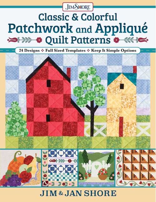 Classic Colorful Patchwork and Appliqué Quilt Patterns