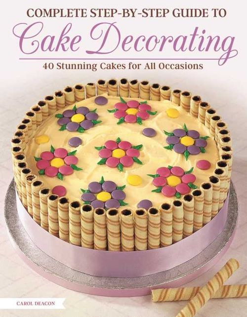 Complete StepbyStep Guide to Cake Decorating
