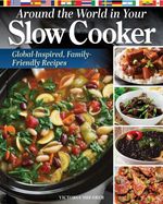 bw-around-the-world-in-your-slow-cooker-fox-chapel-publishing-9781637413753