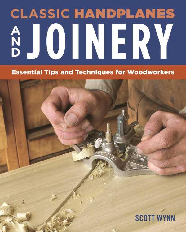 bw-classic-handplanes-and-joinery-fox-chapel-publishing-9781607655381