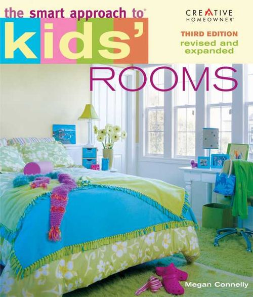 The Smart Approach to® Kids Rooms 3rd edition