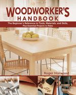 bw-woodworkers-handbook-fox-chapel-publishing-9781607657392