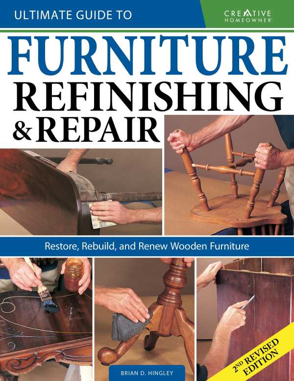 bw-ultimate-guide-to-furniture-refinishing-amp-repair-2nd-revised-edition-creative-homeowner-9781607657453