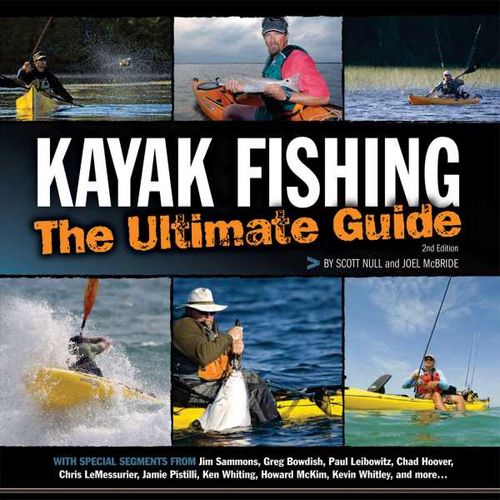 Kayak Fishing The Ultimate Guide 2nd Edition