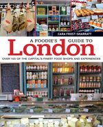 bw-a-foodies-guide-to-london-imm-lifestyle-books-9781607652892