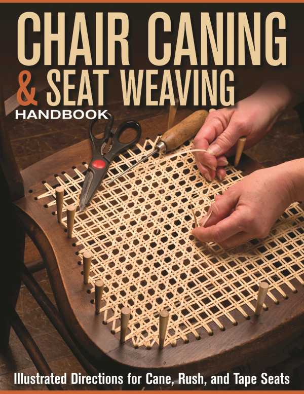 bw-chair-caning-amp-seat-weaving-handbook-fox-chapel-publishing-9781637415511