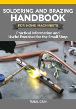 bw-soldering-and-brazing-handbook-for-home-machinists-fox-chapel-publishing-9781637411476