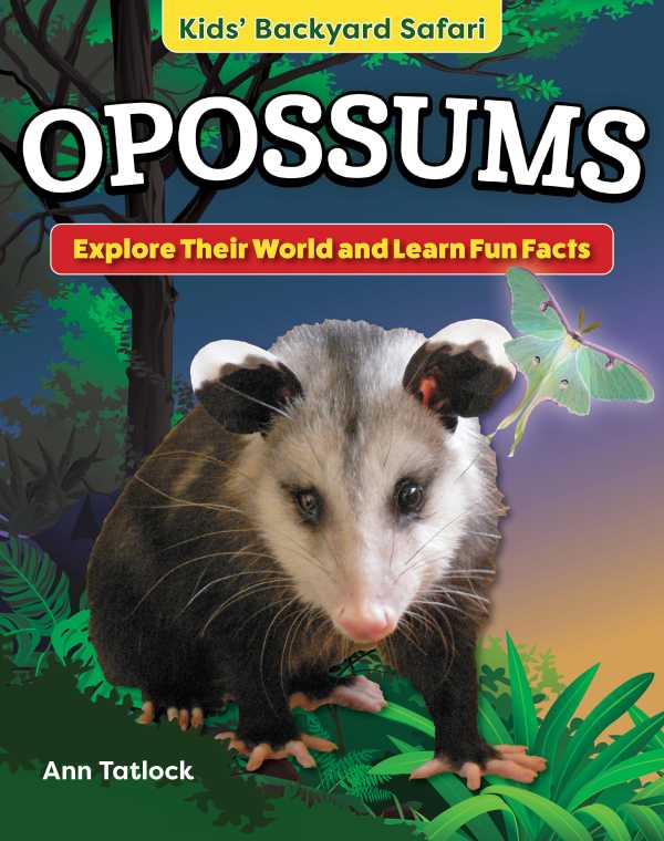 bw-kids-backyard-safari-opossums-curious-fox-books-9781637414507