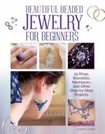 bw-beautiful-beaded-jewelry-for-beginners-imm-lifestyle-books-9781607655589