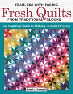 bw-fearless-with-fabric-fresh-quilts-from-traditional-blocks-landauer-9781607657514