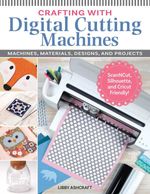 bw-crafting-with-digital-cutting-machines-fox-chapel-publishing-9781607658634