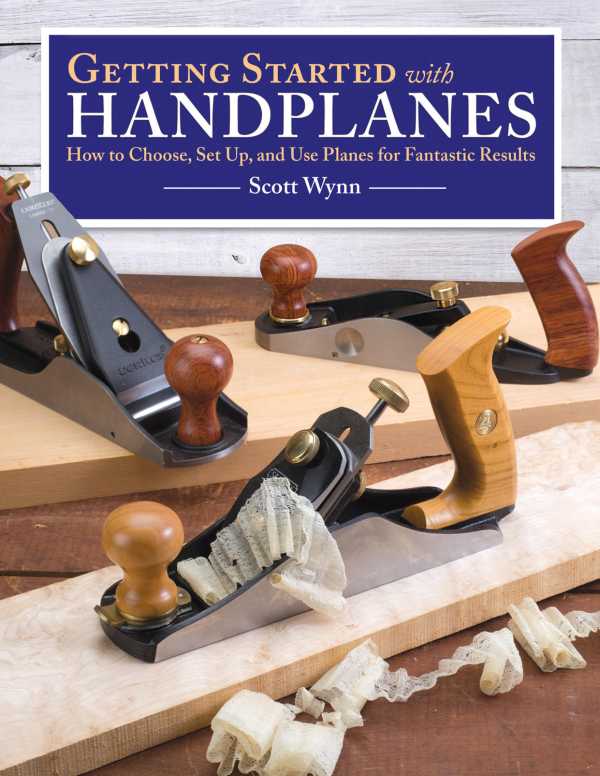 bw-getting-started-with-handplanes-fox-chapel-publishing-9781607654643