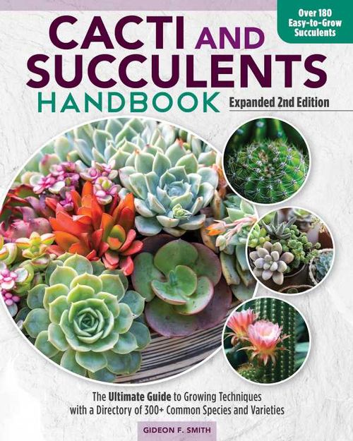 Cacti and Succulents Handbook Expanded 2nd Edition