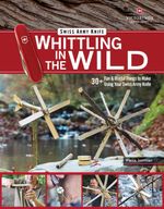 bw-victorinox-swiss-army-knife-whittling-in-the-wild-fox-chapel-publishing-9781607657705