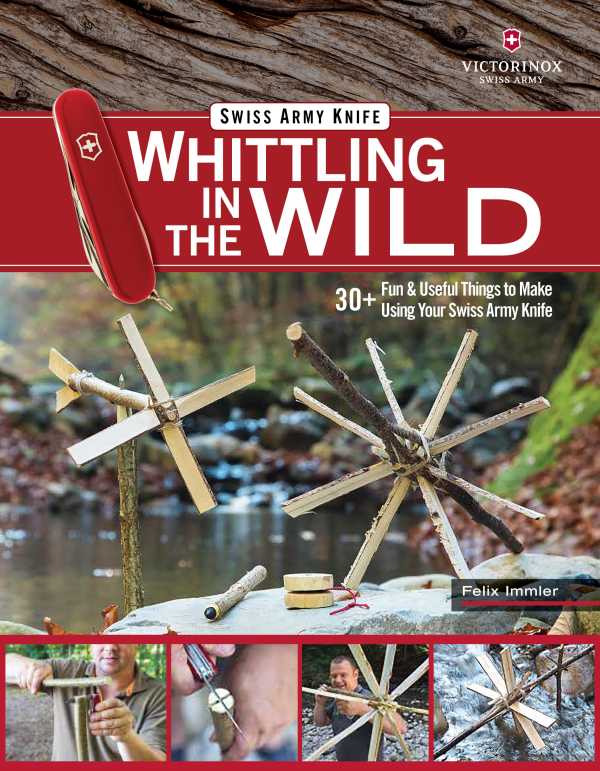 bw-victorinox-swiss-army-knife-whittling-in-the-wild-fox-chapel-publishing-9781607657705