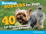 bw-boredom-busters-for-dogs-companionhouse-books-9781620080573