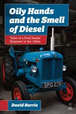 bw-oily-hands-and-the-smell-of-diesel-old-pond-books-9781912158058