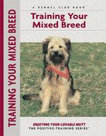 bw-training-your-mixed-breed-companionhouse-books-9781593789572