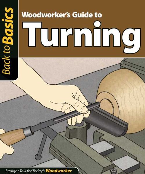 Woodworkers Guide to Turning