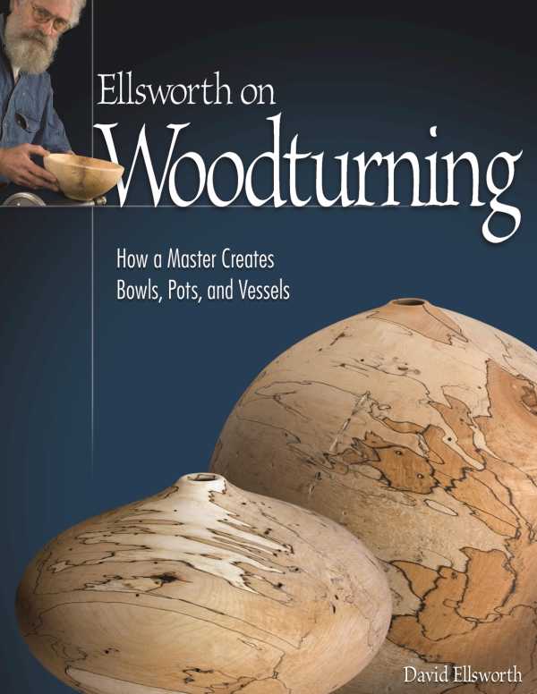 bw-ellsworth-on-woodturning-fox-chapel-publishing-9781607659051