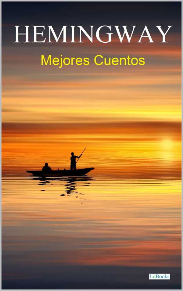 bw-mejores-cuentos-de-hemingway-lebooks-editora-9786558944317