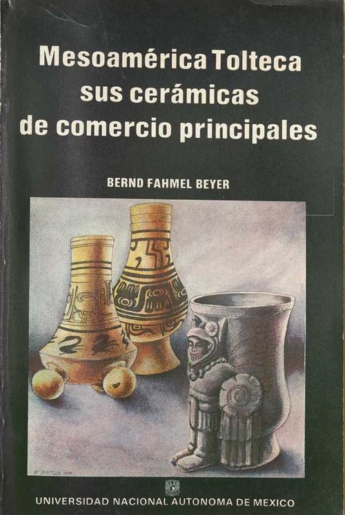 Mesoamérica tolteca sus cerámicas de comercios principales