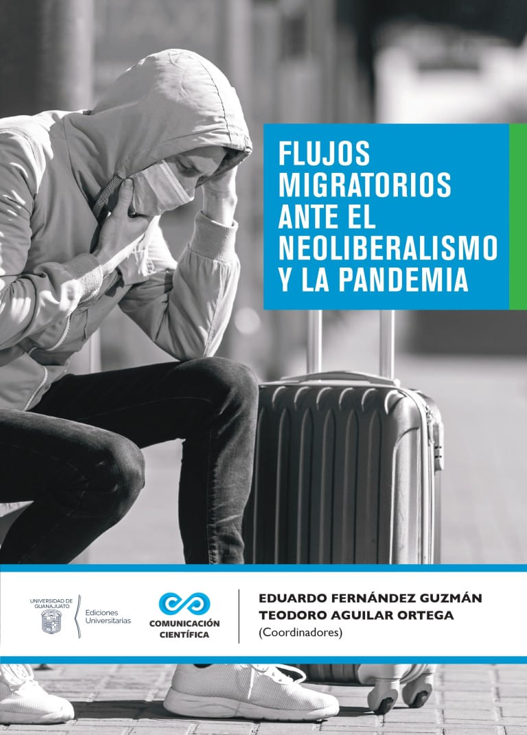 flujos-migratorios-ante-el-neoliberalismo-y-la-pandemia-9786075800981-uguan