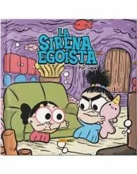 LA SIRENA EGOISTA