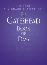 bw-the-gateshead-book-of-days-the-history-press-9780750951920