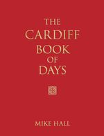 bw-the-cardiff-book-of-days-the-history-press-9780752485935